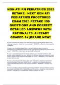NGN ATI RN PEDIATRICS 2023  RETAKE / NEXT GEN ATI  PEDIATRICS PROCTORED  EXAM 2023 RETAKE 150  QUESTIONS AND CORRECT  DETAILED ANSWERS WITH  RATIONALES |ALREADY  GRADED A+||BRAND NEW!!