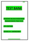 TEST BANK FOR MODERN BLOOD BANKING& TRANSFUSION PRACTICES  6TH EDITION  DENISE M. HARMENING COMPLETE GUIDE A+
