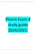 Pharm Exam 4 study guide 2024-2025.
