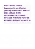 ATSSA Traffic Control Supervisor Re-certification (missing some basics) NEWEST 2024 ACTUAL EXAM QUESTIONS AND CORRECT DETAILED ANSWERS VERIFIED ANSWERS ALREADY GRADED A+