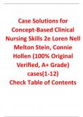 Case Solutions for Concept-Based Clinical Nursing Skills 2nd Edition By Loren Nell Melton Stein, Connie Hollen (100% Original Verified, A+ Grade)