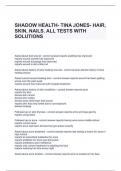 SHADOW HEALTH- TINA JONES- HAIR, SKIN, NAILS. ALL TESTS WITH SOLUTIONS