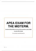 APEA EXAM FOR THE MIDTERM. Everyone will get differenttests but these questions came straight fromthe APEA Q-Bank