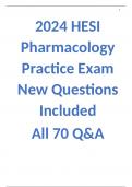HESI Pharmacology Practice Exam Latest Update 2024 New Questions Included  All 70 Q&A  