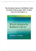 The Psychiatric Interview 4th Edition Carlat Test Bank (Full test bank, 100% Verified Answers)| All Chapters A+