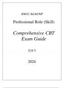 (ANCC) AGACNP PROFESSIONAL ROLE (SKILL) COMPREHENSIVE CBT EXAM GUIDE Q & A 2024
