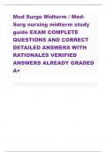 Med Surge Midterm / MedSurg nursing midterm study  guide EXAM COMPLETE  QUESTIONS AND CORRECT  DETAILED ANSWERS WITH  RATIONALES VERIFIED  ANSWERS ALREADY GRADED  A+