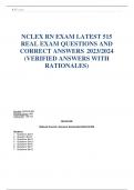 NCLEX RN EXAM LATEST 515 REAL EXAM QUESTIONS AND  CORRECT ANSWERS 2023/2024 (VERIFIED ANSWERS WITH  RATIONALES)