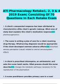 ATI Pharmacology Retake1, 2, 3 & 4  2019 Exam| Consisting Of 70  Questions In Each Retake Exam questions verified with 100% correct answers