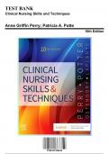 Test Bank: Clinical Nursing Skills and Techniques 10th Edition by Perry - Ch. 1-43, 9780323708630, with Rationales