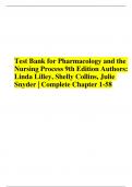 Test Bank for Pharmacology and the Nursing Process 9th Edition Authors: Linda Lilley, Shelly Collins, Julie Snyder | Complete Chapter 1-58 