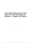 TEST BANK FOR HEALTH AND HEALTH CARE 8TH Edition By DeBruyne – Complete All Chapters.