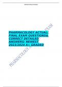 PHARMACOLOGY ACTUAL/ FINAL EXAM QUESTIONS& CORRECT DETAILED ANSWERS/ NEWEST 2023/2024 A+ GRADED