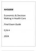 NHS6008 Economics & Decision Making Final Exam Guide Q & A 2024.