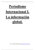 Apuntes Periodismo Internacional I. La información Global
