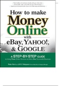 How to Make Money Online with eBay, Yahoo!, and GoogleA Step-by-Step Guide to Using Three Online