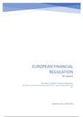 Summary European Financial Regulation (Master of Law/Master ERB, Prof. V. Colaert) - 18/20 in eerste zit