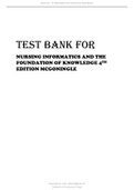 TEST BANK FOR NURSING INFORMATICS AND THE FOUNDATION OF KNOWLEDGE 4TH EDITION MCGONINGLE.