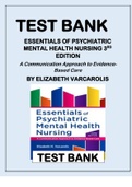 TEST BANK ESSENTIALS OF PSYCHIATRIC MENTAL HEALTH NURSING 3RD EDITION A Communication Approach to Evidence-Based Care BY ELIZABETH VARCAROLIS