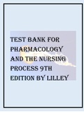 TEST BANK FOR PHARMACOLOGY AND THE NURSING PROCESS 9TH EDITION BY LILLEY ALL CHAPTERS