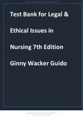 TEST BANK FOR LEGAL & ETHICAL ISSUES IN NURSING, 7TH EDITION, GINNY WACKER GUIDO ALL CHAPTERS