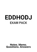 EDDHODJ (Notes, ExamPACK, QuestionPACK, Tut201 Memo)