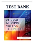 TEST BANK CLINICAL NURSING SKILLS AND TECHNIQUES, 10TH EDITION BY ANNE GRIFFIN PERRY