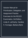 Solution Manual for Prioritization, Delegation, and Assignment Practice Exercises for the NCLEX Examination, 3rd Edition, Linda A. LaCharity, Candice K. Kumagai, Barbara Bartz