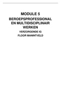 Module 5 - Beroepsprofessional en multidisciplinair werken - Samenvatting