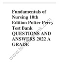 Fundamentals of Nursing 10th Edition Potter Perry Test Bank QUESTIONS AND ANSWERS 2022 A GRADE    