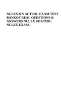 NCLEX-RN ACTUAL EXAM TEST BANKOF REAL QUESTIONS & ANSWERS  2019/2020 .