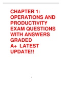 CHAPTER 1: OPERATIONS AND PRODUCTIVITY EXAM QUESTIONS WITH ANSWERS GRADED A+  LATEST UPDATE!!   
