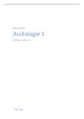 Samenvatting Audiologie 1: Audiologie / Audiometrie