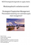 NCOI geslaagde module Strategisch Supply Chain Management Verbetervoorstel 2022 - Personeelsinvestering - cijfer 9 met feedback - Confrontatiematrix  - Balanced scorecard  - FMEA 