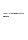 Pathologie - Samenvatting IC/HC Neonatologie