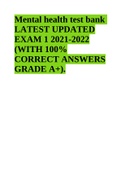 Mental health test bank LATEST UPDATED EXAM 1 2021-2022 (WITH 100% CORRECT ANSWERS GRADE A+).