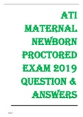 ATI MATERNAL NEW BORN PROCTORED EXAM 2019 Questions & Answers