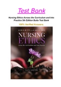 Nursing Ethics Across the Curriculum and Into Practice 5th Edition Butts Test Bank