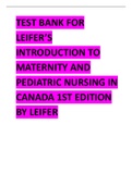 TEST BANK FOR LEIFER’S INTRODUCTION TO MATERNITY AND PEDIATRIC NURSING IN CANADA 1ST EDITION 2024 LATEST UPDATE BY LEIFER.