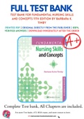 Test Bank For Fundamental Nursing Skills and Concepts 11th Edition by Barbara K. Timby 9781496327628 Chapter 1-38 Complete Guide.