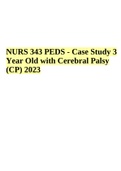 NURS 343 PEDS - Case Study 3 Year Old with Cerebral Palsy (CP) 2023