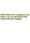 NRNP 6540 Week 5 Assignment Case Study: A 67-year-old Female With Tachycardia and Coughing.