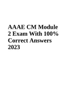 AAAE CM Module 2 Exam With 100% Correct Answers 