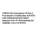 CHEM 162 Experiment Lab 4: Fractional Crystallization Part I: Fractional Crystallization of KNO3 with (NH4)2Fe(SO4)2.6H2O Impurity | 2023 Complete, CHEM 162 Experiment 5: Spectrochemical Series Complete Solution 2023, CHEM 162 EXPERIMENT 4: I. Fractional 