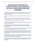 GRASSROOTS REFEREE RE-CERTIFICATION TEST EXAM WITH ACTUAL GUIDE QUESTIONS AND ANSWERS