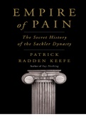 Empire of Pain - The Secret History of the Sackler Dynasty.