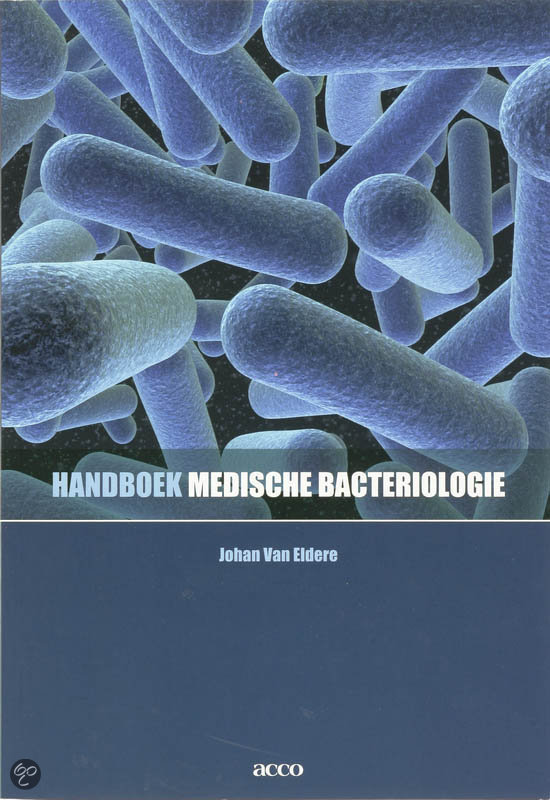 Samenvatting algemene en medische bacteriologie 