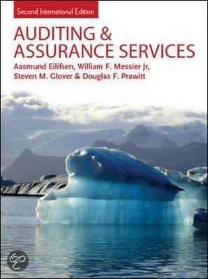 Summary Auditing and Assurance Services, Eilifsen, Messier, Glover and Prawitt.