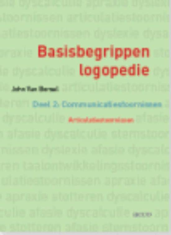 Samenvatting basisbegrippen logopedie 2 - deel articulatiestoornissen