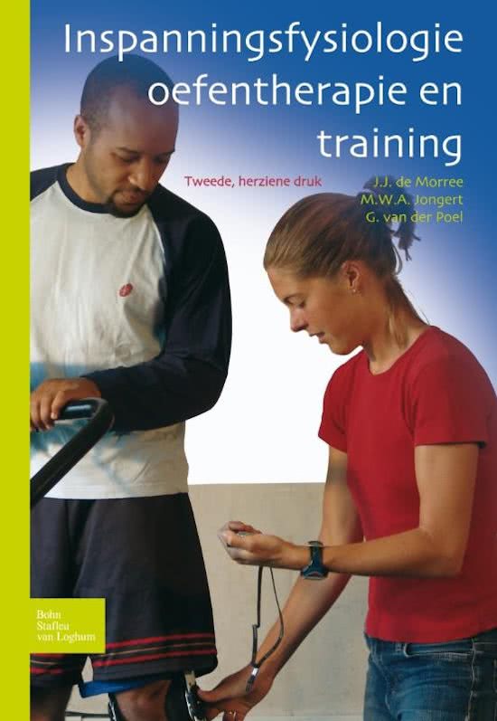 Samenvatting Inspanningsfysiologie, Oefentherapie En Training, ISBN: 9789031387328 Inspanningsfysiologie